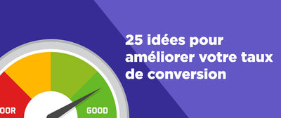 Shopify : augmenter le taux de conversion
