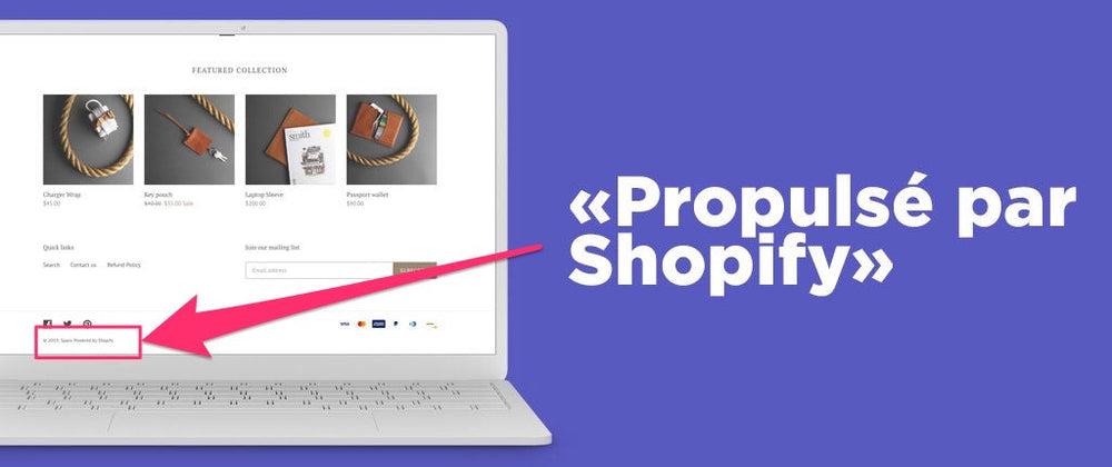 Enlever "Propulsé par Shopify" facilement
